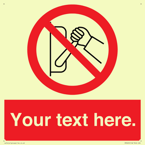 Custom Do Not Operate Sign